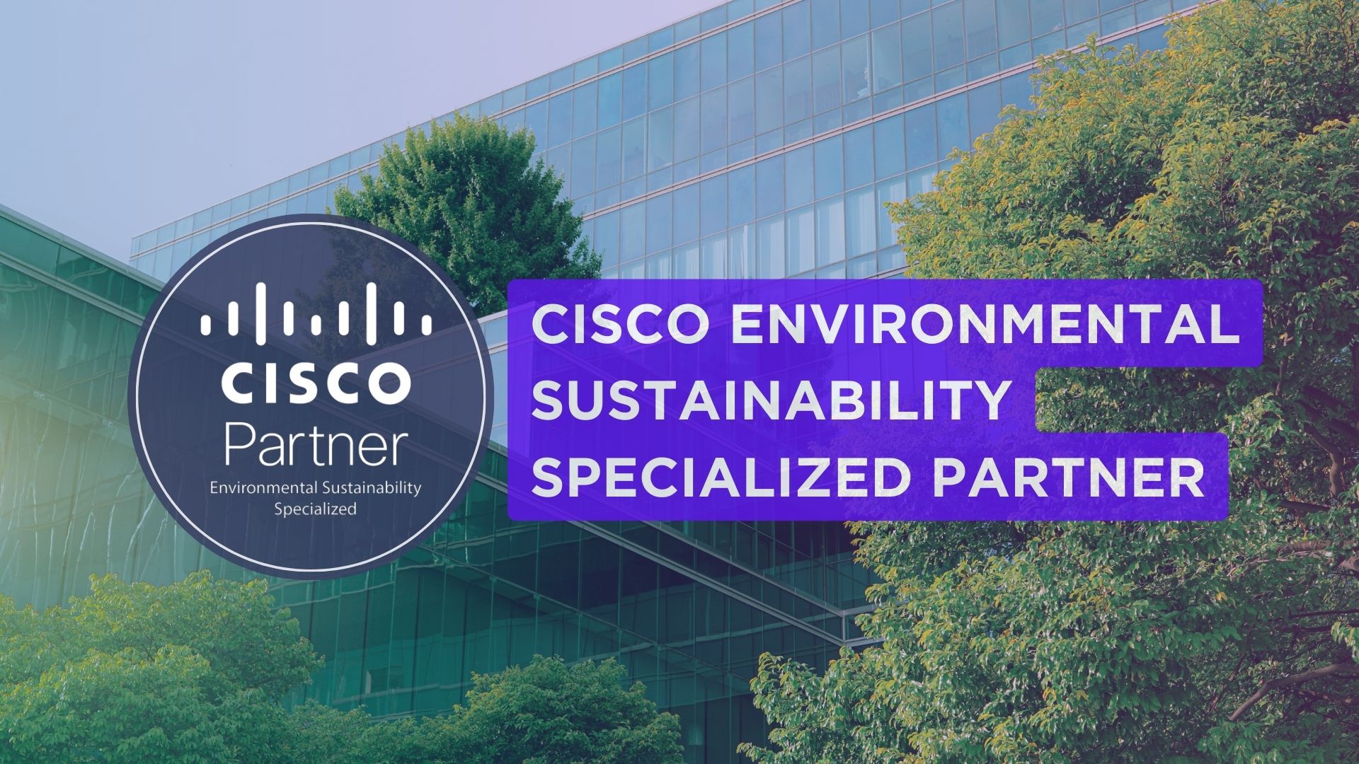 CISCO Environmental Sustainability Specialized Partner